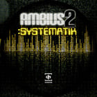 Soundiron Ambius 2: Systematik Atmospheric Synth Library for Kontakt [Virtual]