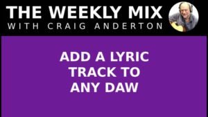 Add a Lyric Track to Any Daw