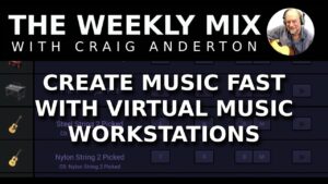 Create Music Fast with Virtual Music Workstations