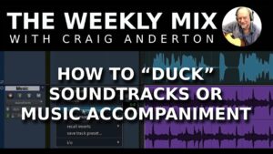 How to “Duck” Soundtracks or Music Accompaniment
