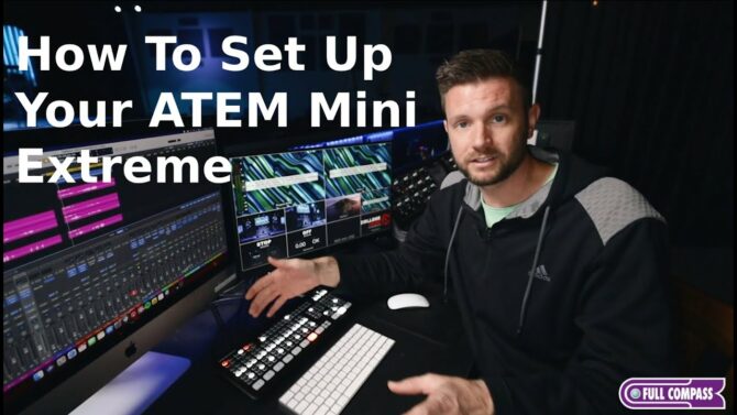 How to Set Up Your ATEM Mini Extreme