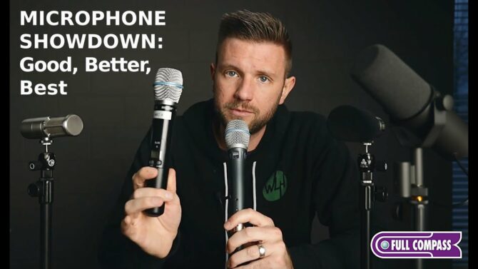 MICROPHONE SHOWDOWN: Good, Better, Best