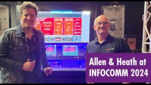 Allen & Heath dLive V2.0 Firmware | InfoComm 2024